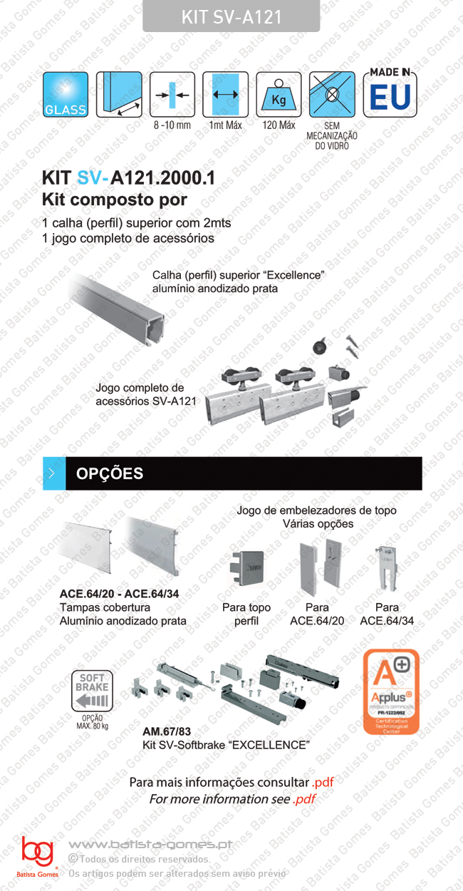 Kit completo para portas de correr passagem em vidro - At� 120Kg / 1000mm