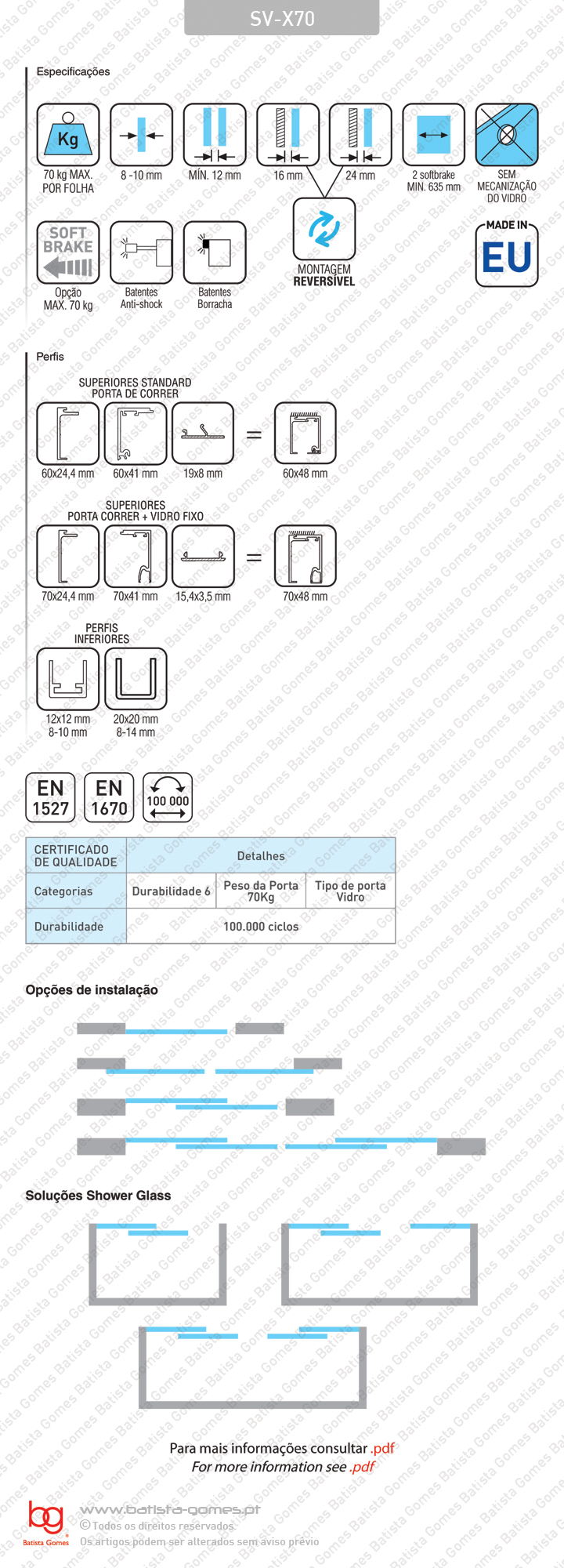 Sistema para divis�es e portas correr passagem em vidro - At� 70Kg por folha